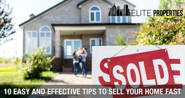 10 Easy and Effective Tips to Sell Your Home Fast