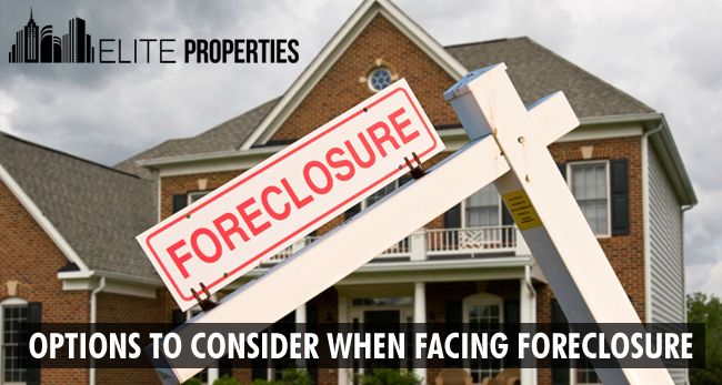 Options To Consider When Facing Foreclosure