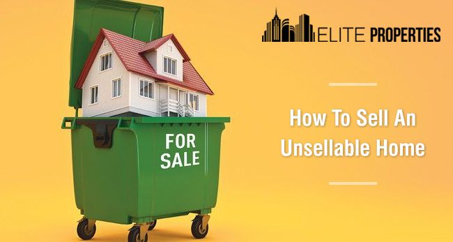 How To Sell An Unsellable Home